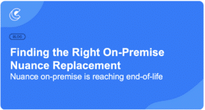 Finding the Right On-Premise Nuance Replacement